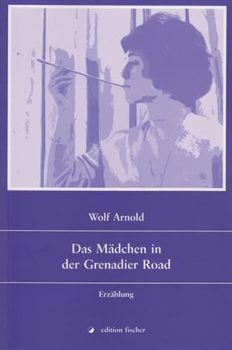 Stock image for Das Mdchen in der Grenadier Road: Erzhlung for sale by medimops