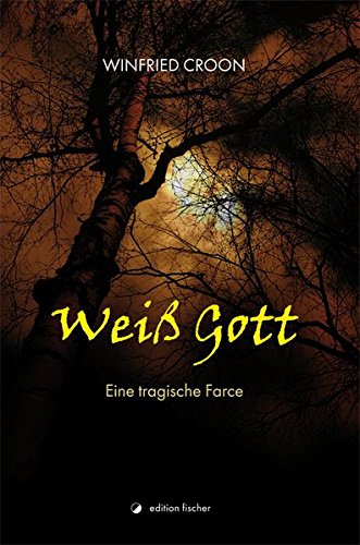 Stock image for Wei Gott: Eine tragische Farce for sale by medimops