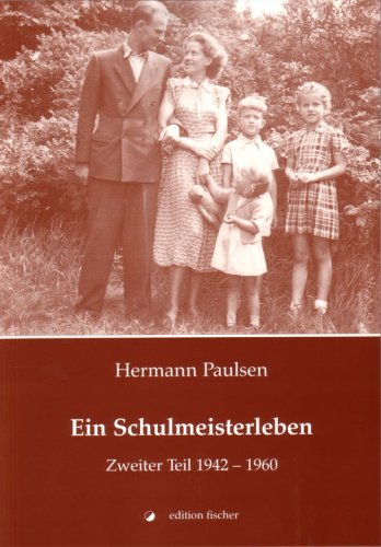 Stock image for Ein Schulmeisterleben: 1942-1960 for sale by medimops