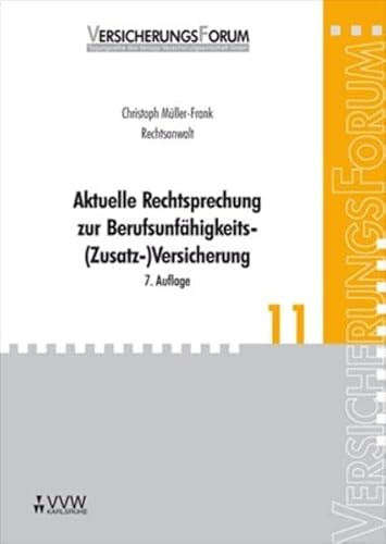 9783899523416: Aktuelle Rechtsprechung zur Berufsunfhigkeits- (Zusatz-)Versicherung (Livre en allemand)