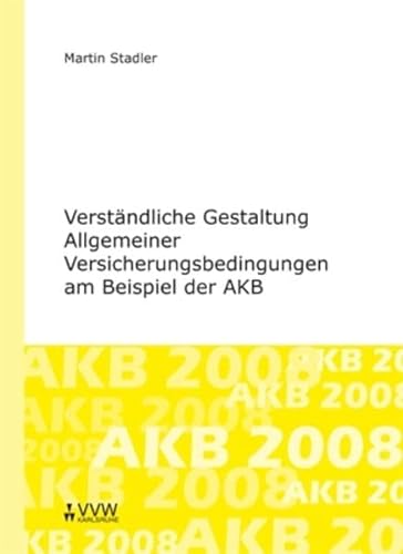 Imagen de archivo de Verstndliche Gestaltung Allgemeiner Versicherungsbedingungen am Beispiel der AKB a la venta por Jasmin Berger