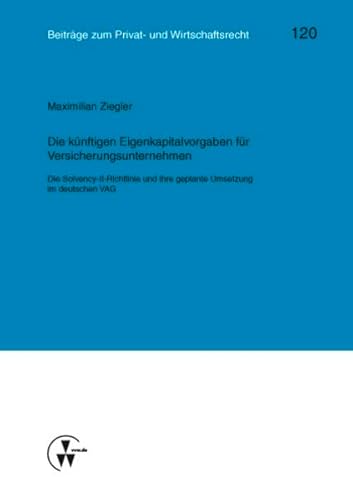 9783899528350: Die knftigen Eigenkapitalvorgaben fr Versicherungsunternehmen