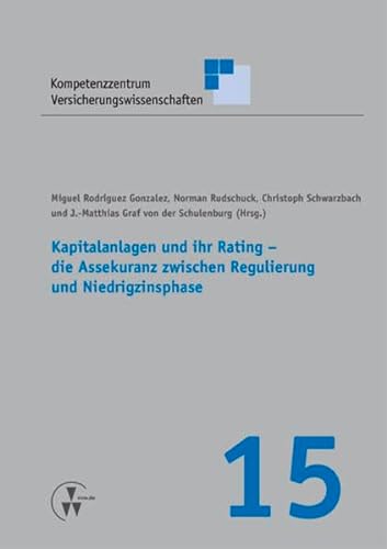 Stock image for Kapitalanlagen und ihr Rating - die Assekuranz zwischen Regulierung und Niedrigzinsphase for sale by medimops