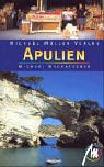 Stock image for Apulien: Reisehandbuch mit vielen praktischen Tipps for sale by Versandantiquariat Felix Mcke