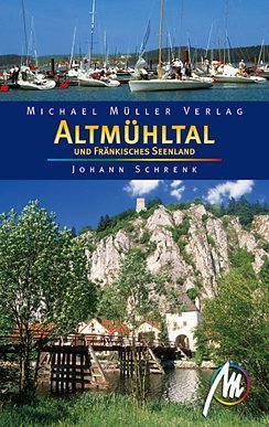 Altmühltal und Fränkisches Seenland - Johann Schrenk