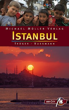 Istanbul - Tröger, Gabriele und Michael Bussmann