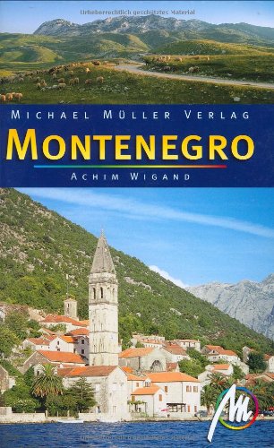 Montenegro - Reisehandbuch mit vielen praktischen Tipps - Wigand, Achim