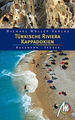Türkische Riviera & Kappadokien: Reisehandbuch mit vielen praktischen Tipps