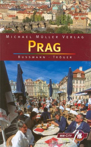 Stock image for Prag. Michael Bussmann ; Gabriele Trger / MM-City for sale by Schrmann und Kiewning GbR