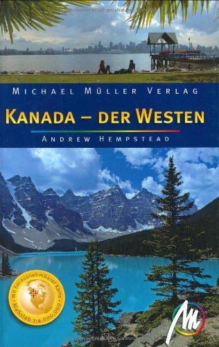Stock image for Kanada der Westen: Reisehandbuch mit vielen praktischen Tipps for sale by medimops