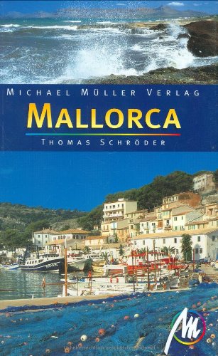 Mallorca : Reisehandbuch mit vielen praktischen Tipps. - Schröder, Thomas