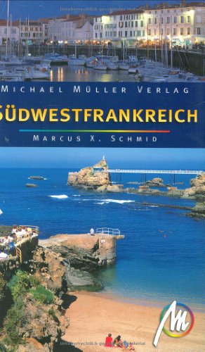 Südwestfrankreich - Marcus X. Schmid