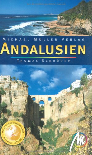 Andalusien. Reisehandbuch mit vielen praktischen Tipps von Thomas Schröder Reiseführer Kunstreiseführer Sandwüsten Stauseen Salzwasserlagunen Ausgrabungsstätten römische Amphitheater maurische Burgen weiße Dörfer Baumwollfelder Rió Guadalquirir Sierra Nevada - Thomas Schröder