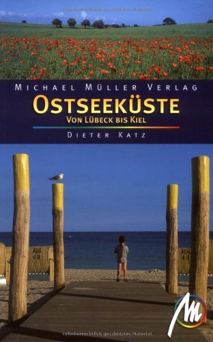 Ostseeküste von Lübeck bis Kiel: Inklusive Holsteinische Schweiz - Katz, Dieter