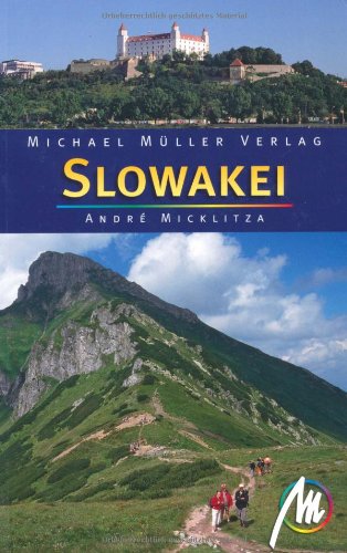 Slowakei Reisehandbuch mit vielen praktischen Tipps - Micklitza, Andre