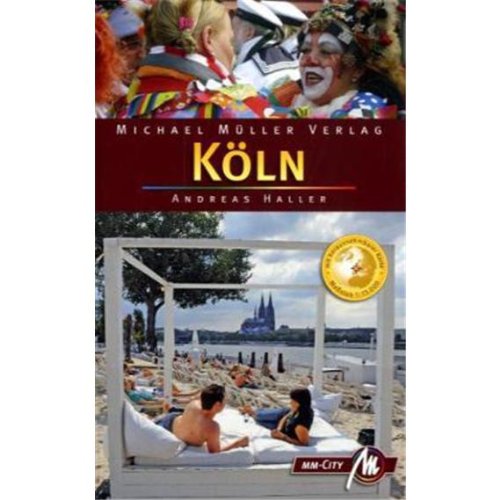 Köln MM-City: Reisehandbuch mit vielen praktischen Tipps - Haller, Andreas