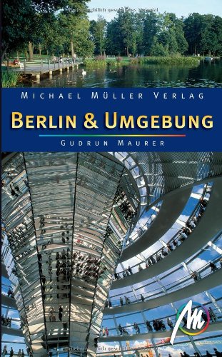 Berlin & Umgebung: Reisehandbuch mit vielen praktischen Tipps - Gudrun Maurer