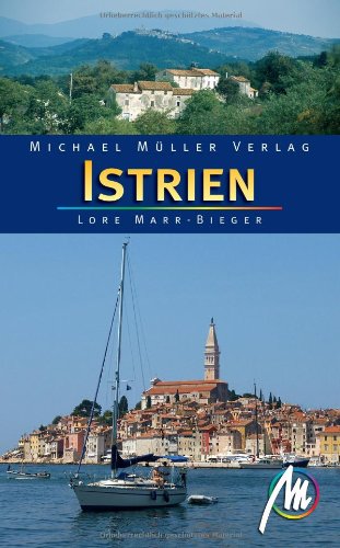 Istrien: Reisehandbuch mit vielen praktischen Tipps - Marr-Bieger, Lore