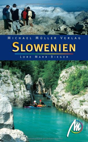 Slowenien: Reisehandbuch mit vielen praktischen Tipps. - Marr-Bieger, Lore