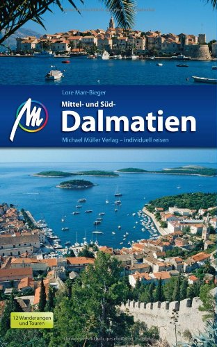Imagen de archivo de Mittel- und Sd- Dalmatien: Reisehandbuch mit vielen praktischen Tipps a la venta por medimops