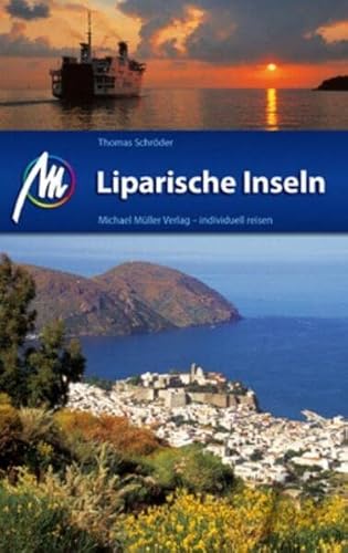 Liparische Inseln: Reiseführer mit vielen praktischen Tipps - Schröder, Thomas