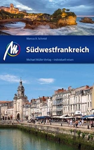 Beispielbild fr Sdwestfrankreich: Reisefhrer mit vielen praktischen Tipps. zum Verkauf von medimops