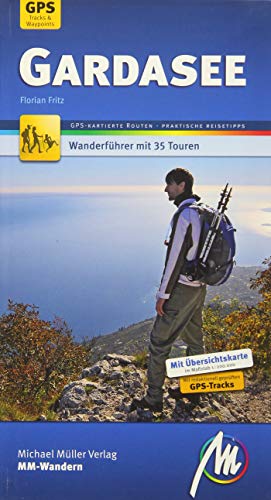 Beispielbild fr Gardasee MM-Wandern: Wanderfhrer mit GPS-kartierten Wanderungen. zum Verkauf von medimops