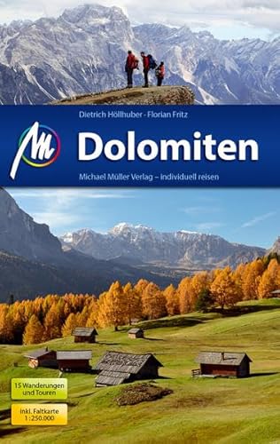 Dolomiten: Reiseführer mit vielen praktischen Tipps. - Höllhuber, Dietrich, Fritz, Florian