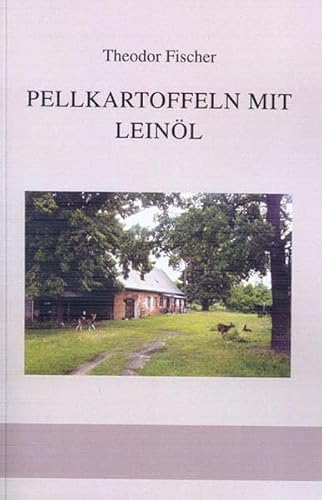 9783899541175: Pellkartoffeln mit Leinl: Ernste und heitere Geschichten aus der Jugendzeit eines Schlesiers (Livre en allemand)