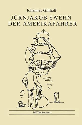 Jürnjakob Swehn der Amerikafahrer (MV Taschenbuch) - Gillhoff, Johannes, Gerhard Vontra und Hartmut Brun