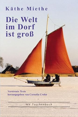 9783899542417: Die Welt im Dorf ist gro: Verstreute Texte (Livre en allemand)
