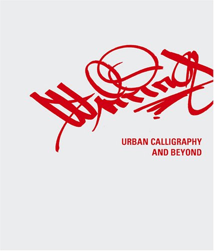 Beispielbild fr Writing: Urban Calligraphy and Beyond zum Verkauf von WorldofBooks