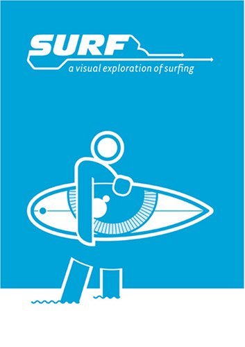 Beispielbild fr SURF. A Visual Exploration of Surfing zum Verkauf von Cornerstone Books