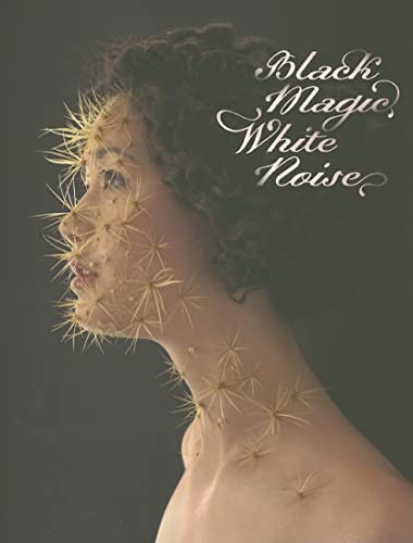 Beispielbild fr Black Magic, White Noise zum Verkauf von Powell's Bookstores Chicago, ABAA