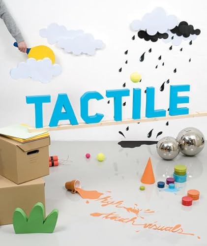 Stock image for Tactile: High Touch Visuals for sale by Zoom Books Company