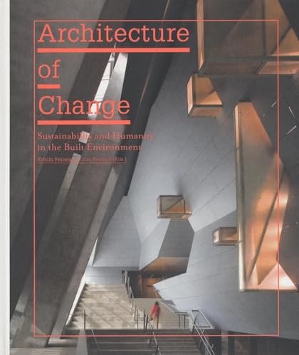 9783899552119: Architecture of Change: Sustainability and Humanity in the Built Environment
