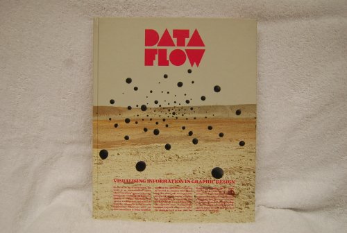 Data Flow: Visualising Information in Graphic Design - R. Klanten; N. Bourquin; S. Ehmann; F. Van Heerden