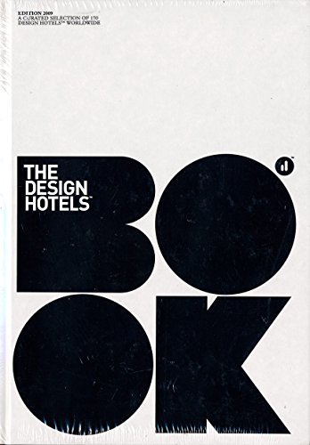 Beispielbild fr The Design Hotels Book: Edition 2009 zum Verkauf von medimops