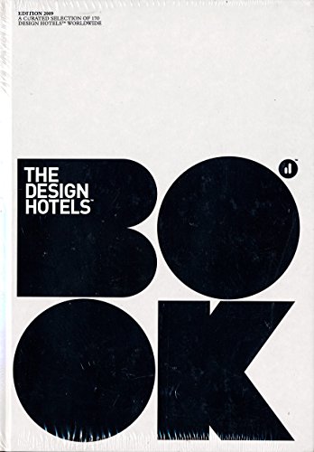 Imagen de archivo de The Design Hotels Book : Edition 2009 a la venta por Better World Books