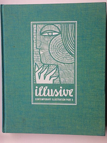Stock image for Illusive: Contemporary Illustration for sale by Midtown Scholar Bookstore