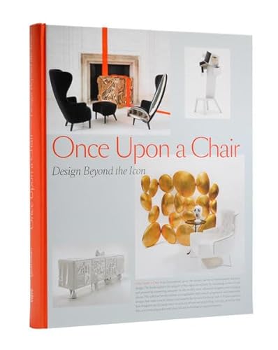 Once Upon a Chair: Furniture Beyond the Icon - Gestalten, Andrej Kupetz, et al.