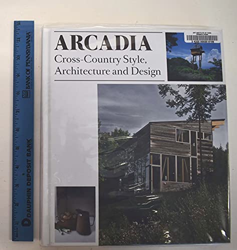 Beispielbild fr Arcadia: Cross-country Style, Architecture and Design zum Verkauf von WorldofBooks