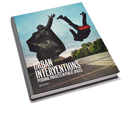 9783899552911: Urban interventions personal projects in public spaces /anglais: Personal Projects in Public Places