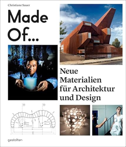 Made of. Neue Materialien für Architektur und Design: New Materials Sourcebook for Architecture and Design - Christiane Sauer