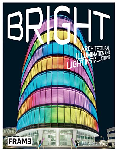 Stock image for Bright: Architectural Illumination and Light Projections for sale by HPB-Red