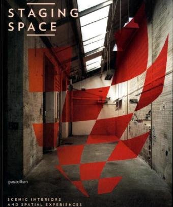 Stock image for Staging Space: Scenic Interiors and Spatial Experiences for sale by Zoom Books Company