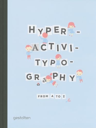 Stock image for Hyperactivitypography from A to Z for sale by SecondSale