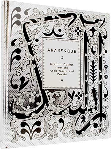 Arabesque 2, Graphic Design from the Arab world and Persia, With many illustrations and 1 CD, - Wittner, Ben / Sascha Thoma (Ed.)