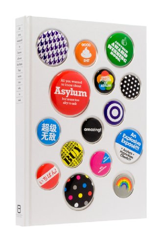 Stock image for The Asylum Book: All You Wanted to Know About Asylum But Were Too Shy to Ask for sale by Libros Angulo