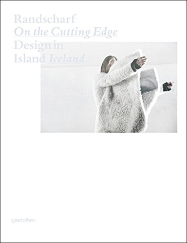 Beispielbild fr Randscharf - on the Cutting Edge: Design in Island - Iceland: Design in Iceland zum Verkauf von medimops